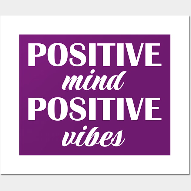 postive mind postive vibes design for teacher Wall Art by ArtoBagsPlus